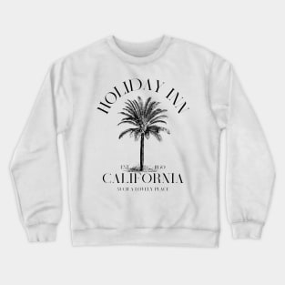 Holiday inn California Crewneck Sweatshirt